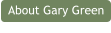 About Gary Green