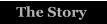 The Story